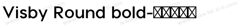 Visby Round bold字体转换